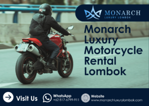 Monarch Luxury Motorcycle Rental Lombok